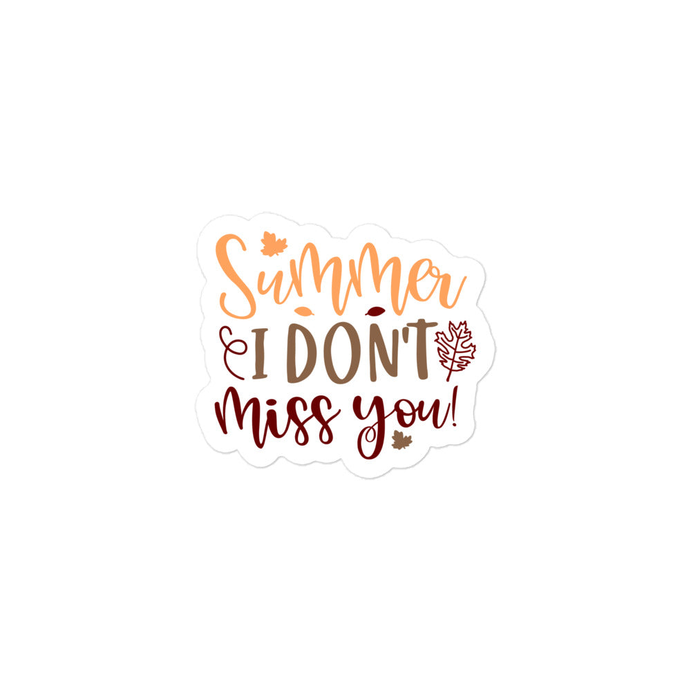 Summer I Don't Miss You Sticker