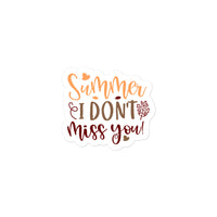 Summer I Don't Miss You Sticker