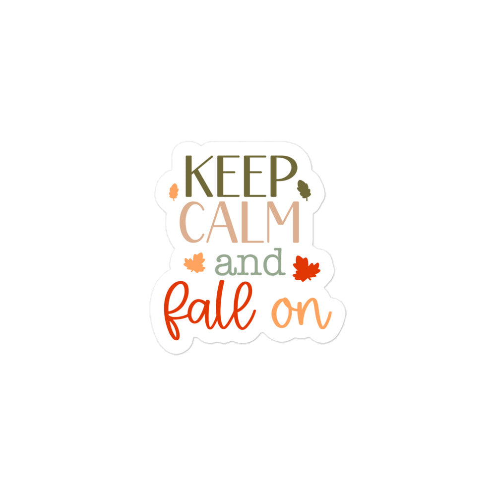 Keep Calm And Fall On Sticker