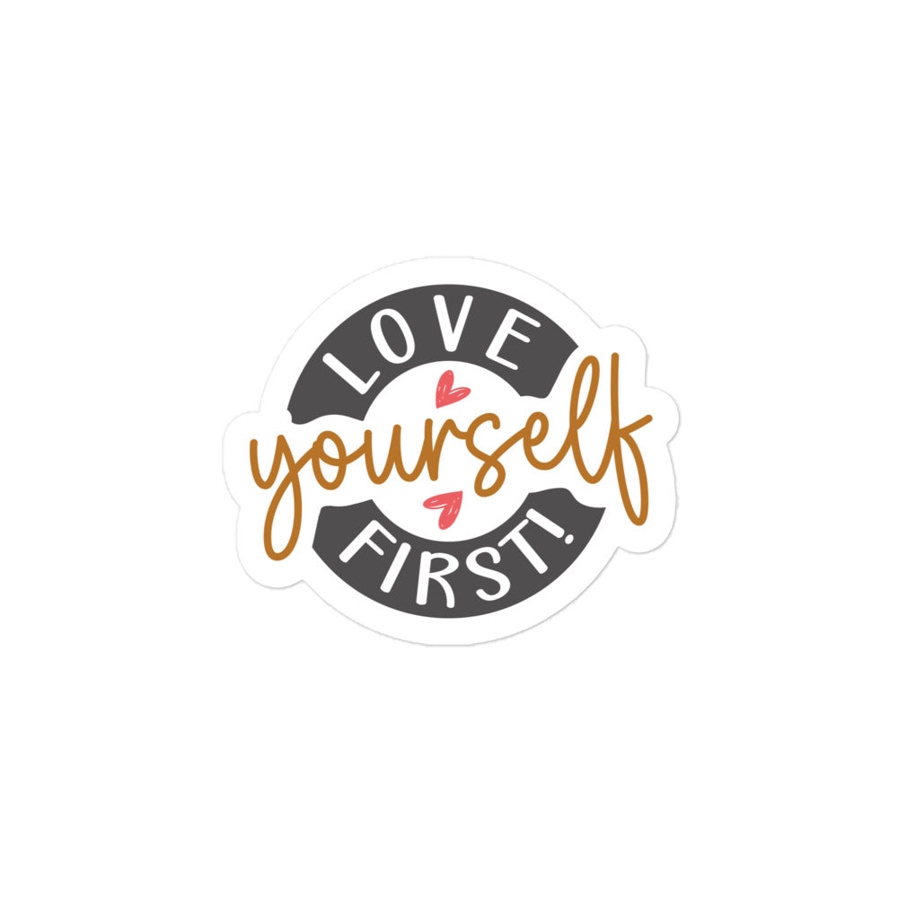 Love Yourself First Sticker