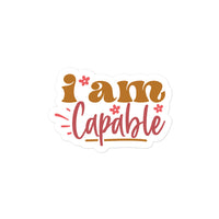 I Am Capable Sticker