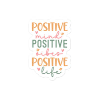 Positive Mind Positive Vibe Positive Life Sticker