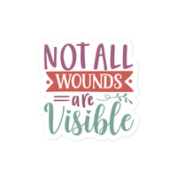 Not All Wounds Are Visible Sticker