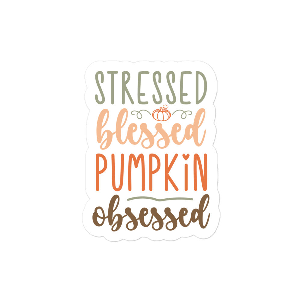 Stressed Blessed Pumpkin Obsessed Sticker