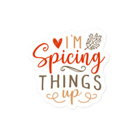 I'm Spicing Things Up Sticker