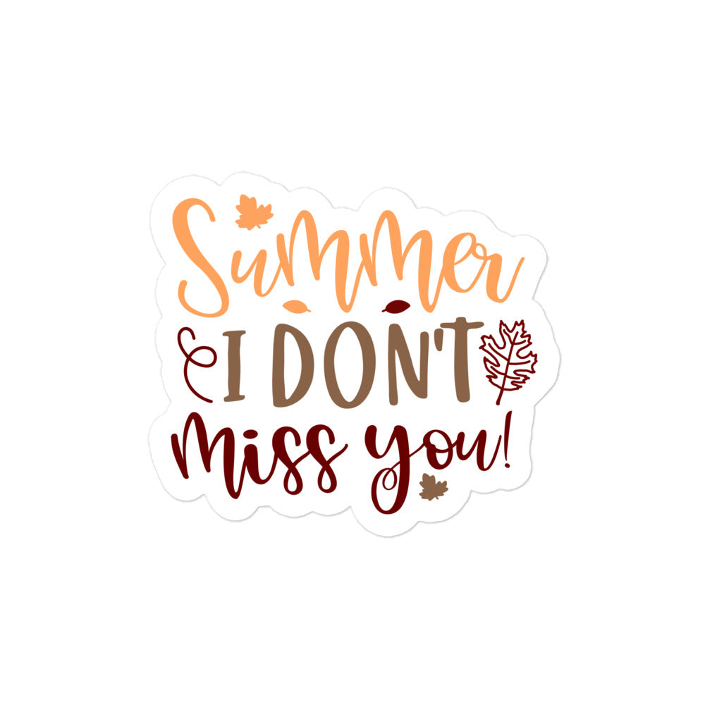 Summer I Don't Miss You Sticker