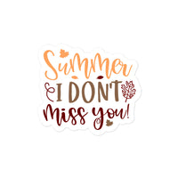 Summer I Don't Miss You Sticker