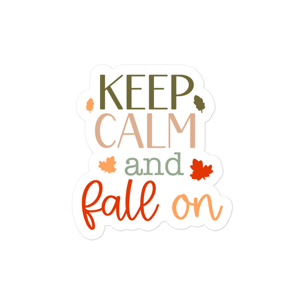 Keep Calm And Fall On Sticker