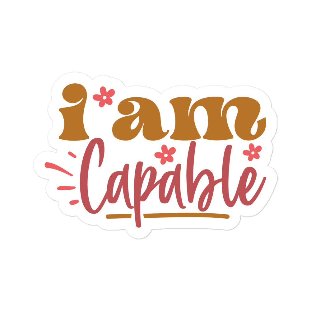 I Am Capable Sticker