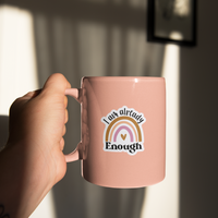 I Am Already Enough Rainbow Sticker