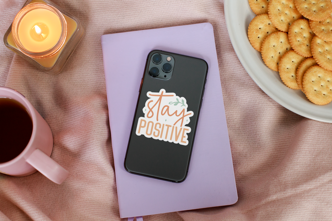 Stay Positive Sticker
