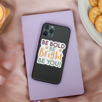 Be Bold Be Bright Be You Sticker