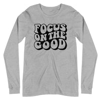 Focus On The Good Long Sleeve Tee by Self Love Overflow