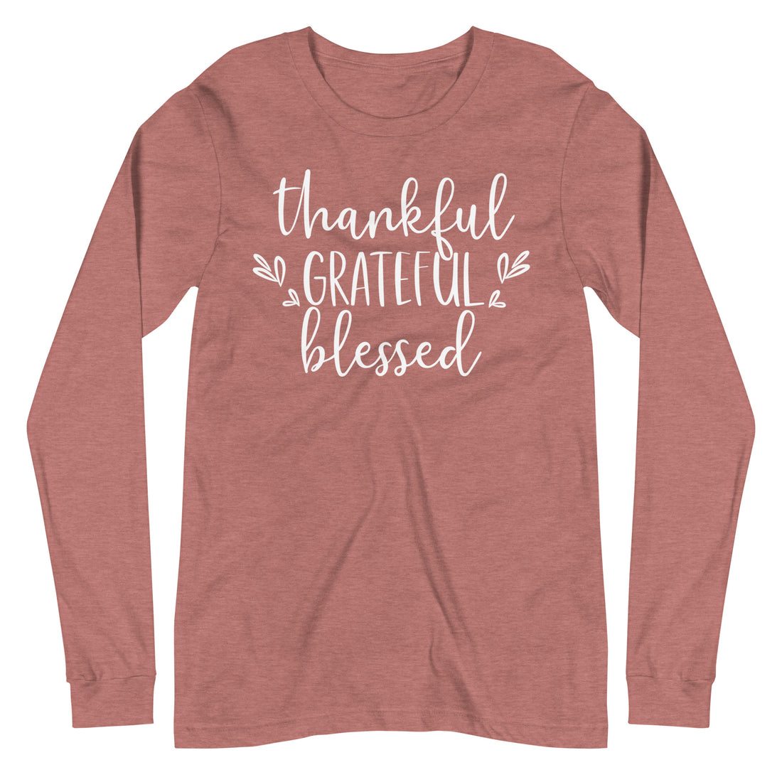 Thankful Grateful Blessed Long Sleeve Tee by Self Love Overflow