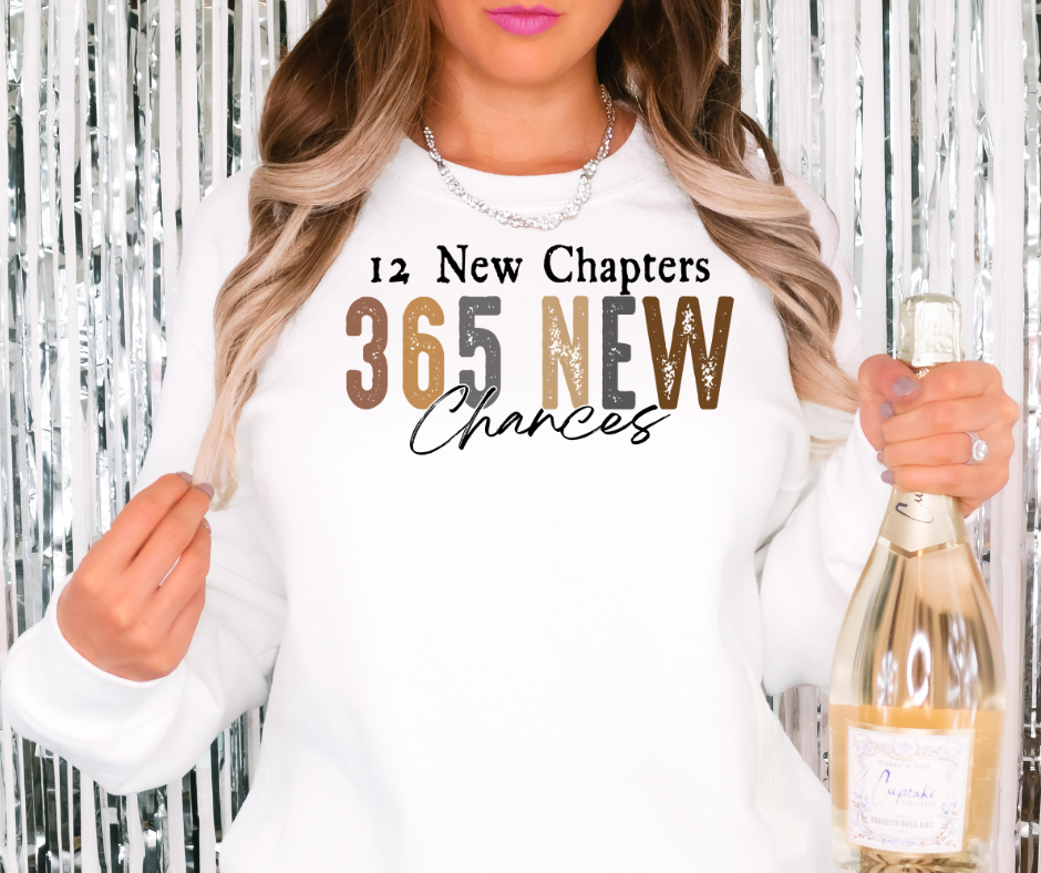 12 New Chapters 365 New Chances Sweatshirt by Self Love Overflow