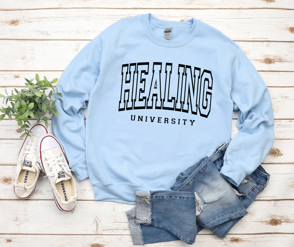 Healing University Sweatshirt by Self Love Overflow