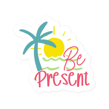 Be Present Summer Edition Sticker