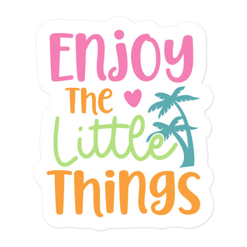 Enjoy The Little Things Summer Edition Sticker