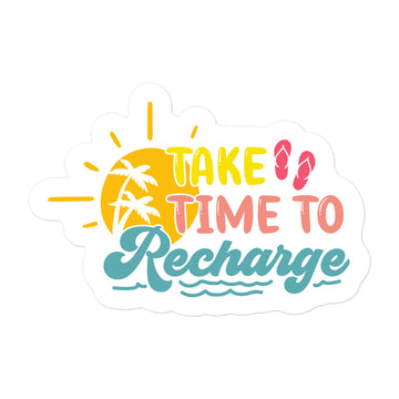 Take Time To Recharge Summer Edition Sticker