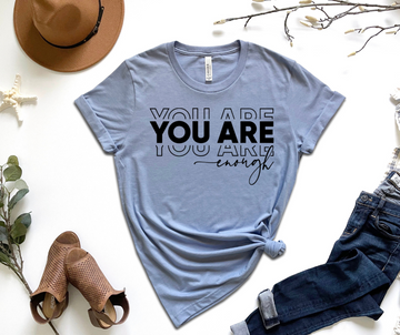 You Are Enough Graphic Tee by Self Love Overflow