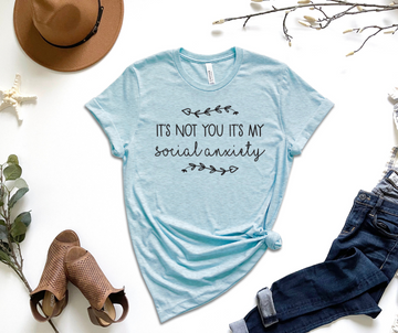 It's Not You It's My Social Anxiety Graphic Tee by Self Love Overflow