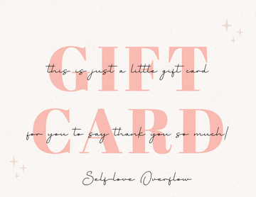 Self-Love Overflow Gift Cards