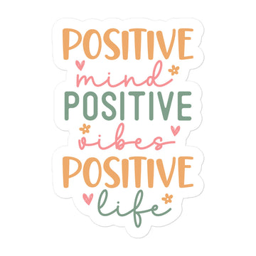 Positive Mind Positive Vibe Positive Life Sticker