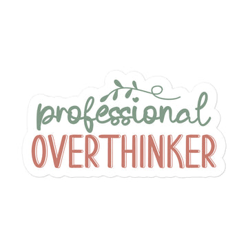 Professional Overthinker Sticker