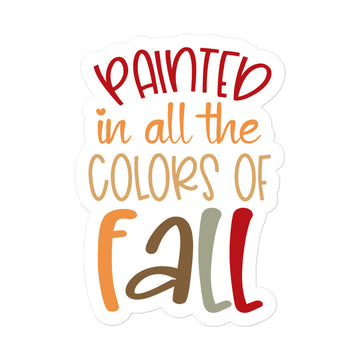 Painted In All The Colors Of Fall Sticker