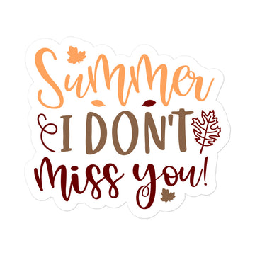 Summer I Don't Miss You Sticker