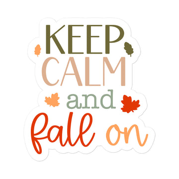 Keep Calm And Fall On Sticker