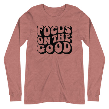 Focus On The Good Long Sleeve Tee by Self Love Overflow